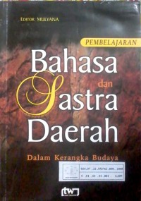 Image of Pembelajaran bahasa dan sastra daerah : dalam kerangka budaya